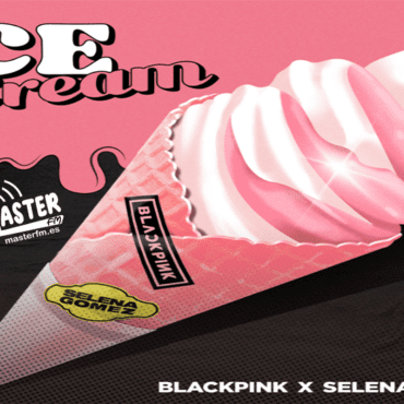 BLACKPINK & SELENA GOMEZ JUNTAS PRESENTAN "ICE CREAM"