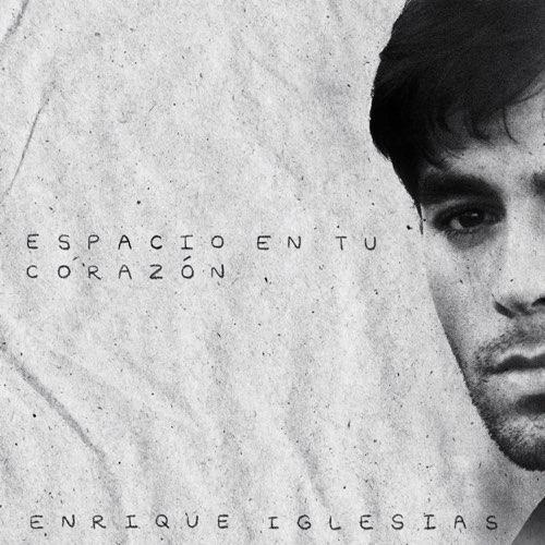 Enrique Iglesias estrena el tema “Espacio En Tu Corazón”