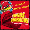 Loquillo y Coque Malla juntos en “Besos robados”