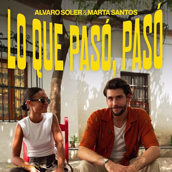 alvaro Soler y Marta Santos unidos en "Lo que pasó, pasó"