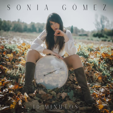 Sonia Gómez presenta su nuevo tema 10 Minutos