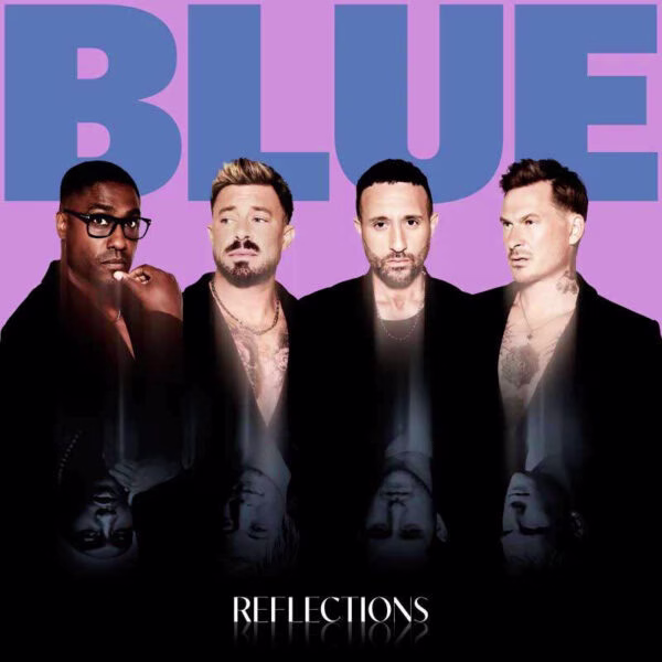 Blue vuelven a la música con el álbum titulado "Reflections"