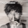 Polo Nández estrena su álbum debut «Ni Ruido»