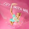 Meghan Trainor estrena su nuevo disco llamado «Toy With Me»