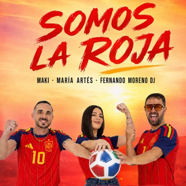 Maki, Maria Artés y Fernando Moreno DJ estrenan Somos la roja