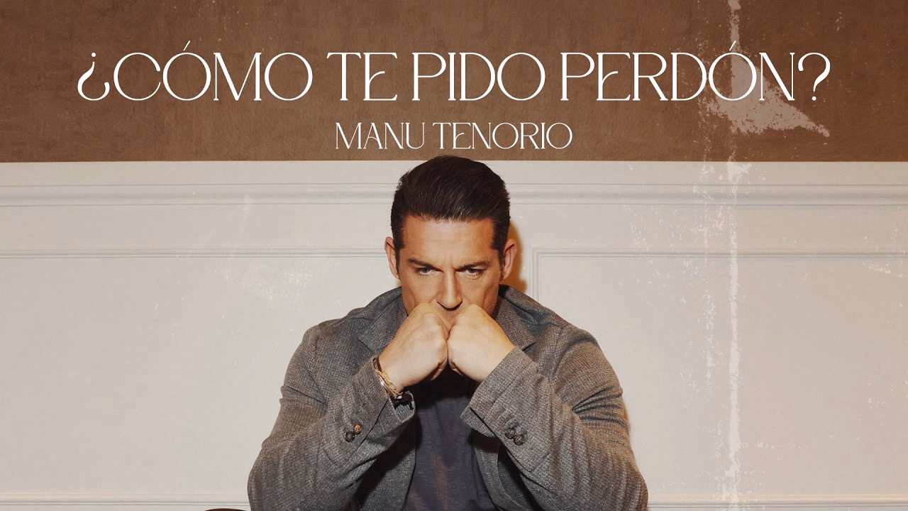 Manu Tenorio estrena su nuevo tema “¿Cómo te pido perdón?”
