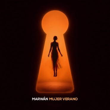 Marwan abre la puerta de su nuevo mundo con "Mujer Verano"