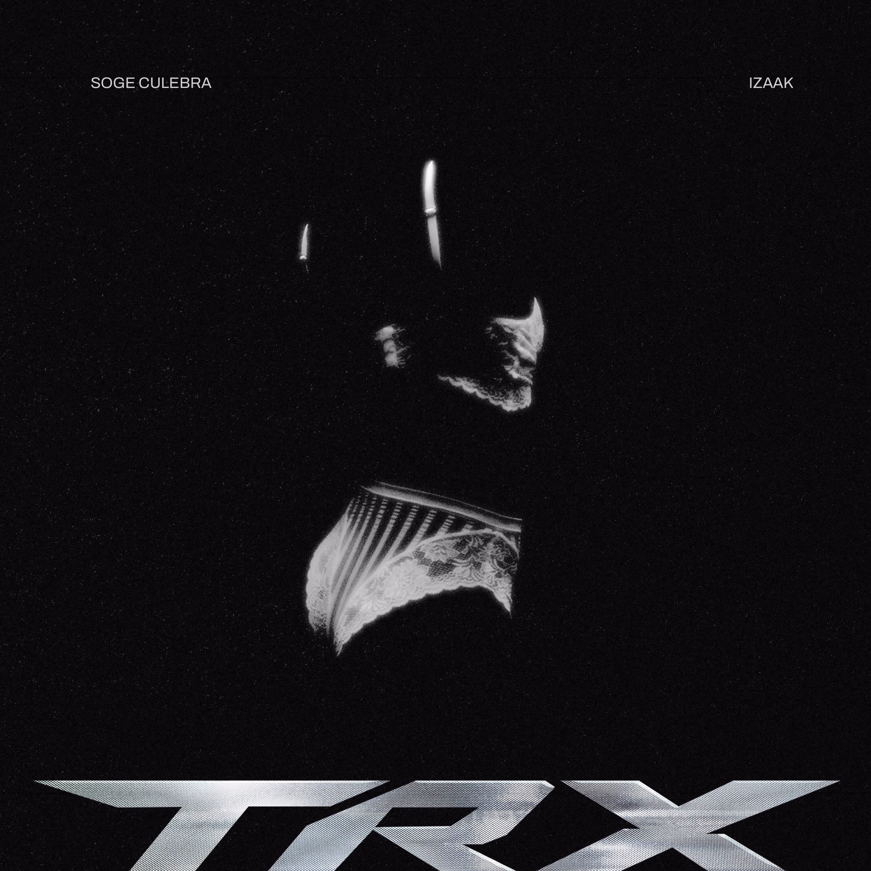 Soge Culebra junto a Izaak presenta TRX