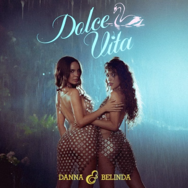 Danna y Belinda unidas en el lanzamiento de Dolce Vita