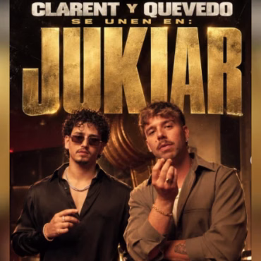 Clarent junto a Quevedo lanzan el tema Jukiar